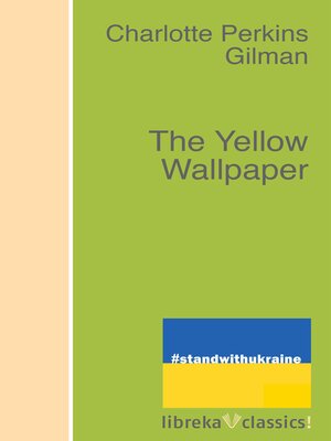 cover image of The Yellow Wallpaper